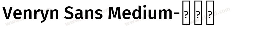 Venryn Sans Medium字体转换
